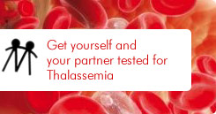 Get yourself and your partner tested for Thalassemia