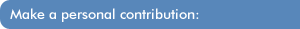 Make a personal contribution: