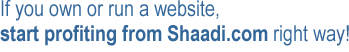 If you own or run a website, start profiting from Shaadi.com right way!