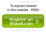 To express interest in this member FREE, Register on Shaadi.com